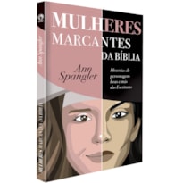 MULHERES MARCANTES DA BÍBLIA