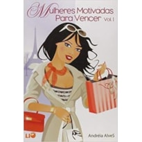 MULHERES MOTIVADAS PARA VENCER VOLUME 01 - 1