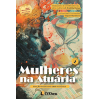 Mulheres na Atuária - Edição Poder de uma História, volume II