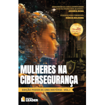 Mulheres na Cibersegurança: Edição Poder de uma História