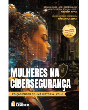 Mulheres na Cibersegurança: Edição Poder de uma História