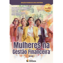 Mulheres na Gestão Financeira - Edição poder de uma história, volume I