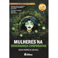 Mulheres na Governança Corporativa: Boas Práticas em ESG: Edição Poder de uma Mentoria