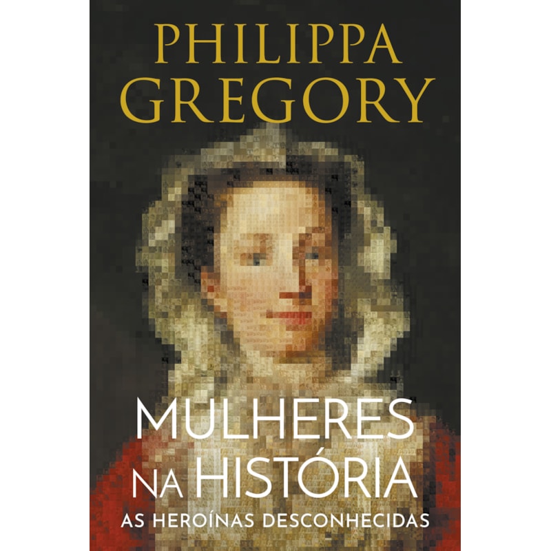 MULHERES NA HISTÓRIA: AS HEROÍNAS DESCONHECIDAS