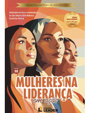Mulheres na Liderança - Edição poder de uma mentoria, volume III