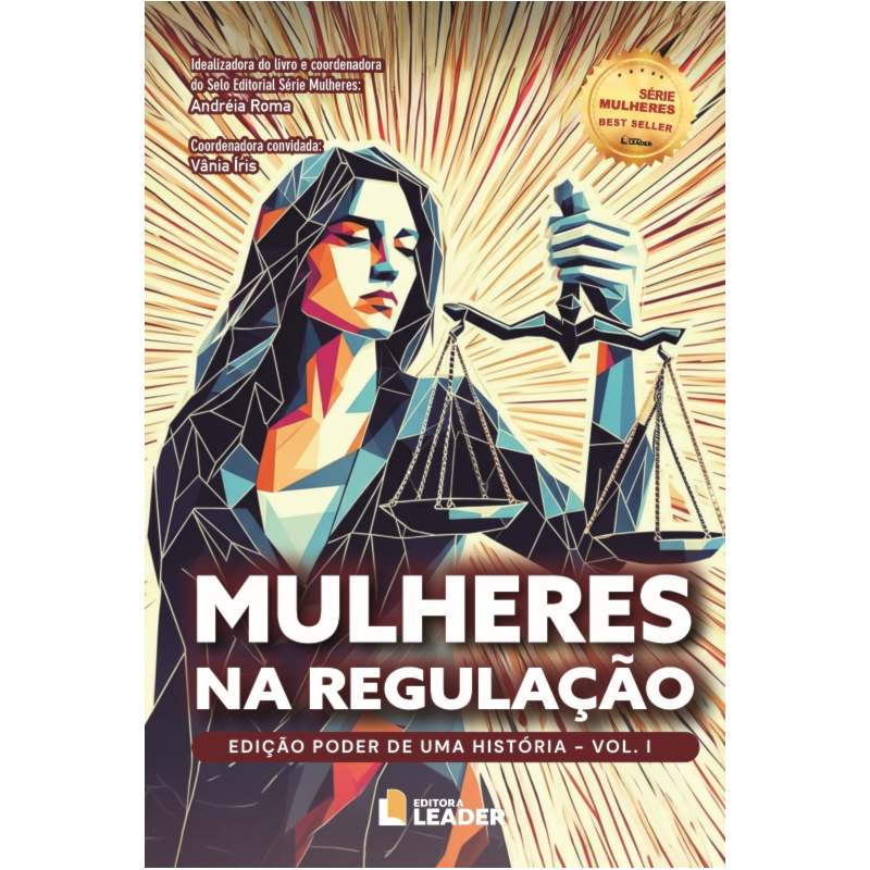 Mulheres na Regulação - Edição Poder de uma História, volume I