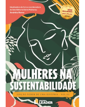 Mulheres na Sustentabilidade: Edição Poder de uma História
