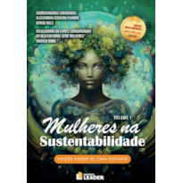 Mulheres na Sustentabilidade - Edição poder de uma história, volume I