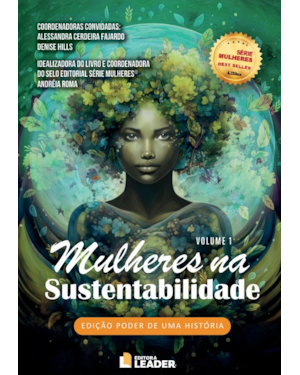 Mulheres na Sustentabilidade - Edição poder de uma história, volume I