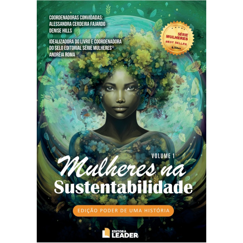 Mulheres na Sustentabilidade - Edição poder de uma história, volume I