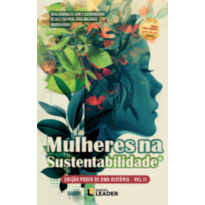 Mulheres na Sustentabilidade, volume II - Edição poder de uma História