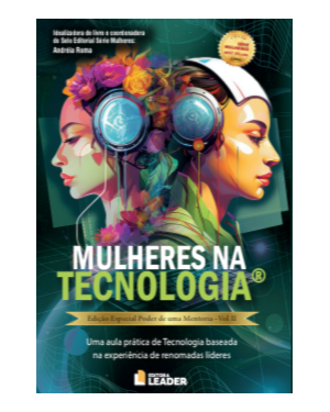 Mulheres na Tecnologia, volume II - Edição poder de uma Mentoria