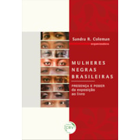 MULHERES NEGRAS BRASILEIRAS: PRESENÇA E PODER - DA EXPOSIÇÃO AO LIVRO