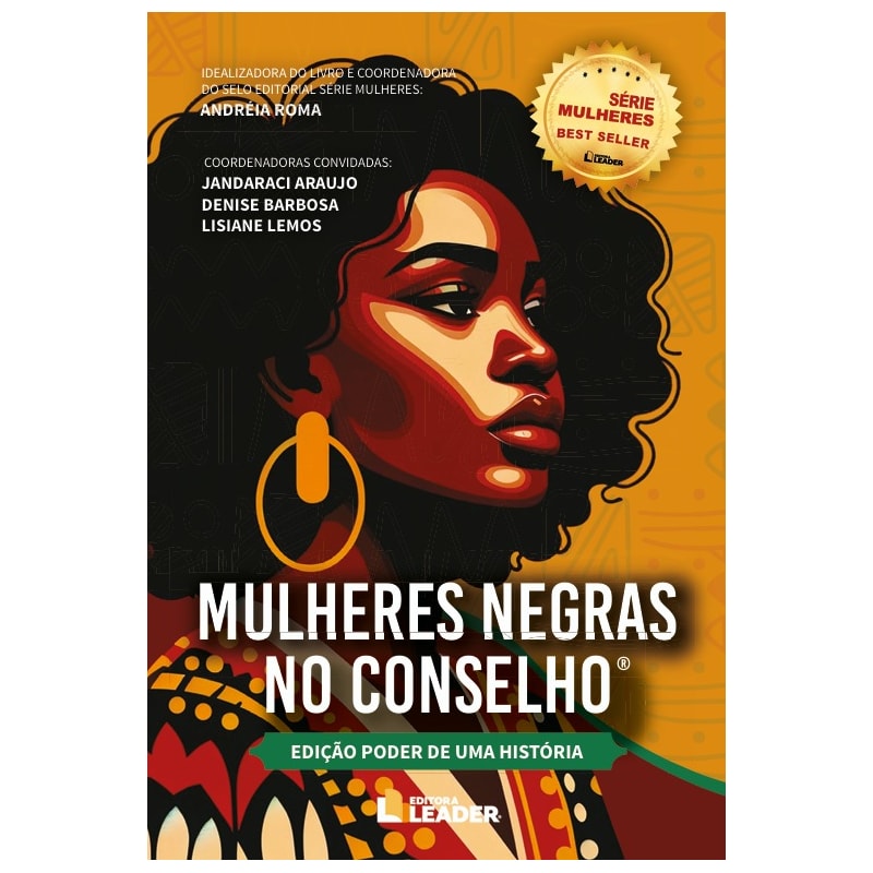 Mulheres negras no Conselho: Edição poder de uma história