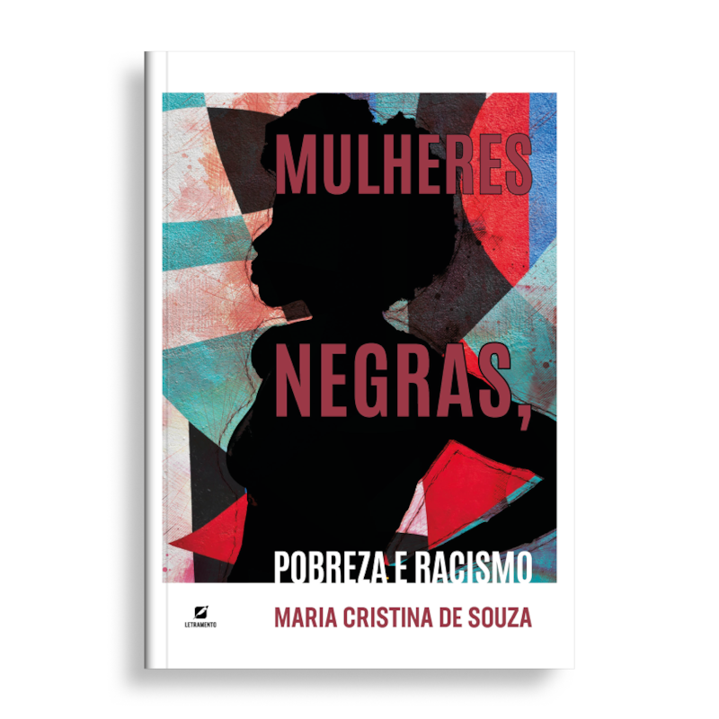 MULHERES NEGRAS, POBREZA E RACISMO
