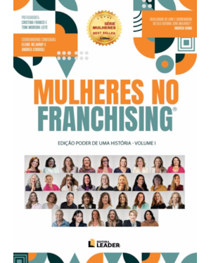 Mulheres no Franchising - Edição poder de uma história, volume I