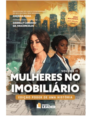 Mulheres no Imobiliário: Edição Poder de uma História