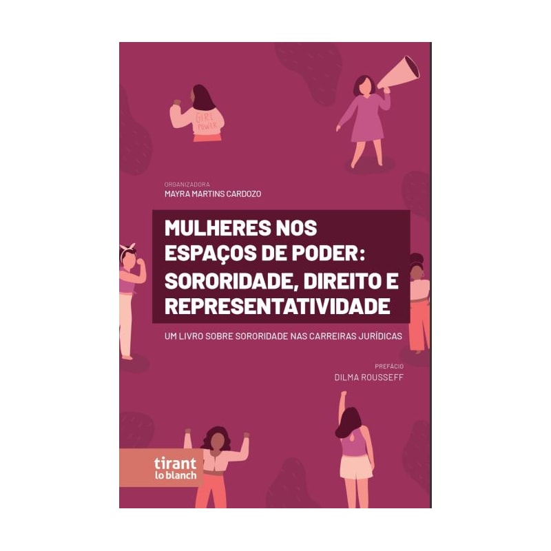 MULHERES NOS ESPAÇOS DE PODER: SORORIDADE, DIREITO E REPRESENTATIVIDADE