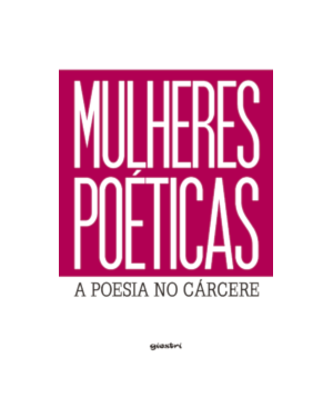 Mulheres poéticas - A poesia no cárcere