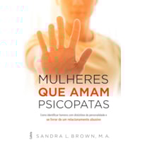 Mulheres que amam psicopatas Mulheres que amam psicopatas