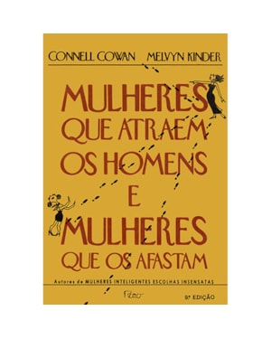 MULHERES QUE ATRAEM OS HOMENS E MULHERES QUE OS AFASTAM