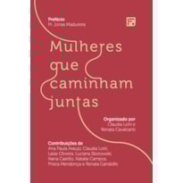 MULHERES QUE CAMINHAM JUNTAS