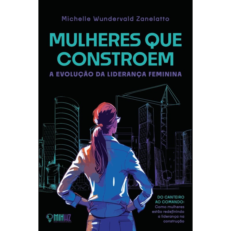 MULHERES QUE CONSTROEM: A EVOLUÇÃO DA LIDERANÇA FEMININA