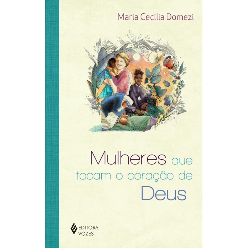 MULHERES QUE TOCAM O CORAÇÃO DE DEUS