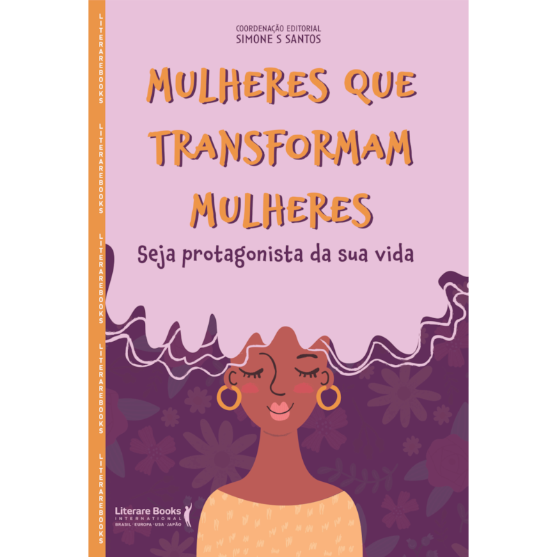 MULHERES QUE TRANSFORMAM MULHERES - SEJA PROTAGONISTA DA SUA VIDA