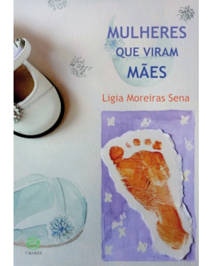MULHERES QUE VIRAM MÃES