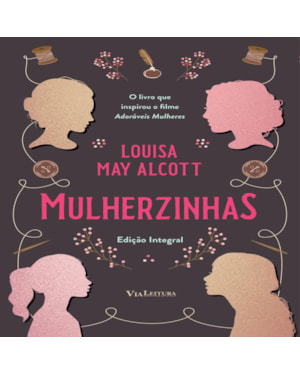 MULHERZINHAS - ADORÁVEIS MULHERES: EDIÇÃO INTEGRAL