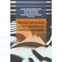MULTIDISCIPLINARIDADE E SEUS CAMINHOS NA CONTEMPORANEIDADE