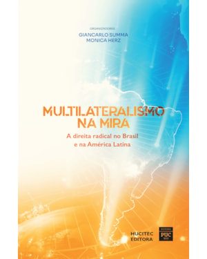 MULTILATERALISMO NA MIRA: A DIREITA RADICAL NO BRASIL E NA AMÉRICA LATINA