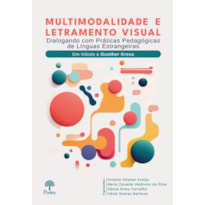 MULTIMODALIDADE E LETRAMENTO VISUAL: DIALOGANDO COM PRÁTICAS PEDAGÓGICAS DE LÍNGUAS ESTRANGEIRAS