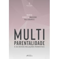 Multiparentalidade e as Novas Relações Parentais 2ª Ed - 2026