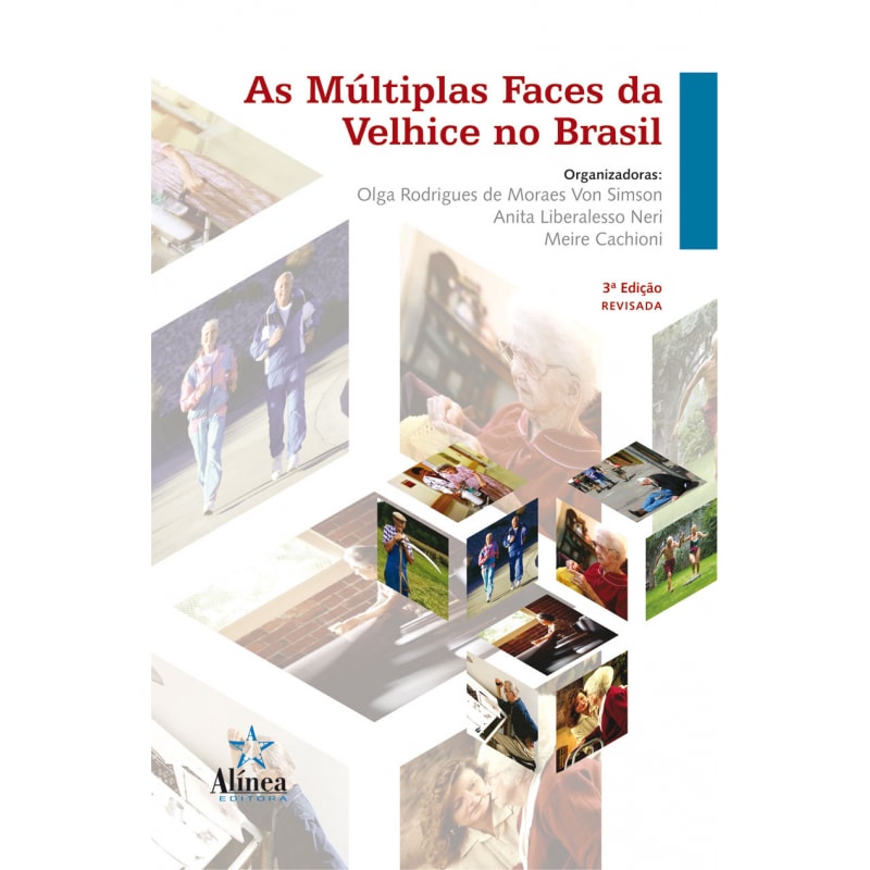 MULTIPLAS FACES DA VELHICE NO BRASIL, AS