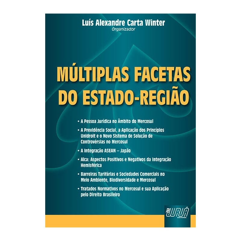 MÚLTIPLAS FACETAS DO ESTADO-REGIÃO