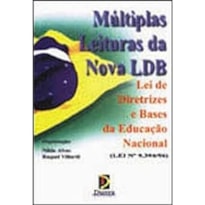 MULTIPLAS LEITURAS DA NOVA LDB LEI DE DIRETRIZES E BASES DA EDUCACAO NACION - 1ª