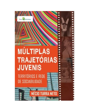 Múltiplas trajetórias juvenis: territórios e rede de sociabilidade