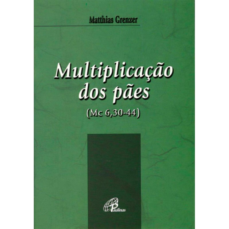 MULTIPLICAÇÃO DOS PÃES (MC 6,30-44)