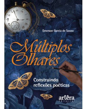 MÚLTIPLOS OLHARES: CONSTRUINDO REFLEXÕES POÉTICAS