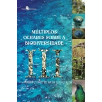 Múltiplos olhares sobre a biodiversidade III