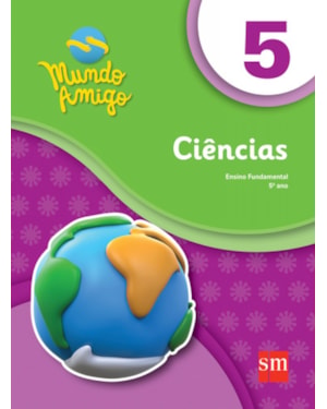 MUNDO AMIGO CIENCIAS 5º ANO