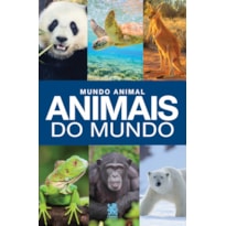 MUNDO ANIMAL - ANIMAIS DO MUNDO