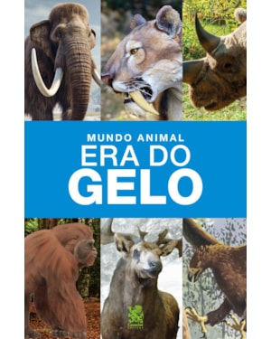 MUNDO ANIMAL - ERA DO GELO