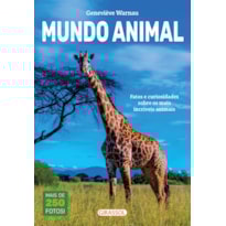 MUNDO ANIMAL - FATOS E CURIOSIDADES SOBRE OS MAIS INCRÍVEIS ANIMAIS
