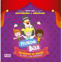MUNDO BITA - AVENTURAS NO MUNDO DA COR E DA MÚSICA!