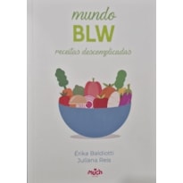 MUNDO BLW: RECEITAS DESCOMPLICADAS