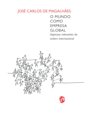 Mundo como empresa global, O: aspectos relevantes da ordem internacional
