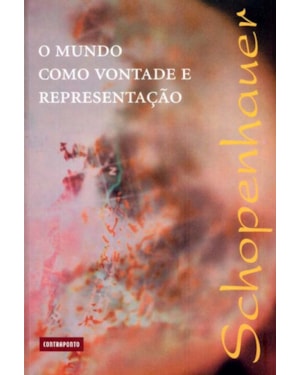 MUNDO COMO VONTADE E REPRESENTAÇÃO, O